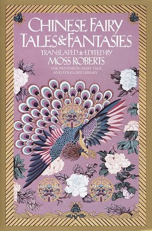 Chinese Fairy Tales and Fantasies.