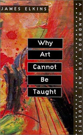 Why Art Cannot Be Taught