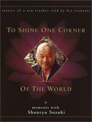 To Shine One Corner of the World
