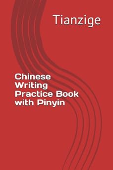 Chinese Writing Practice Book with Pinyin: 田字格汉字带拼音练习册