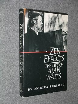 Zen Effects: The Life of Alan Watts