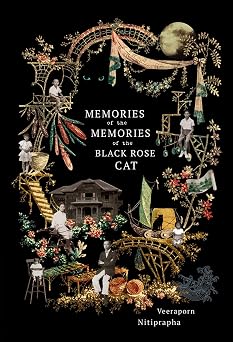 Memories of the Memories of the Black Rose Cat