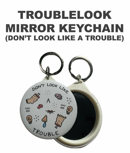 Don't look for trouble Mirror keychain