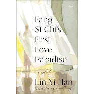 Fang Si-Chi's First Love Paradise