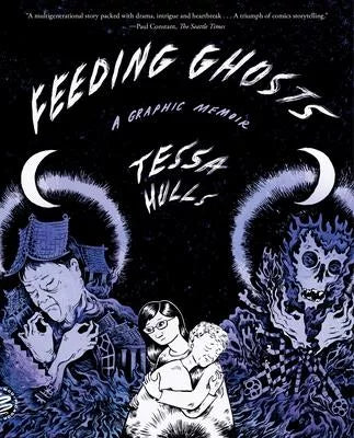Feeding Ghosts: A Graphic Memoir